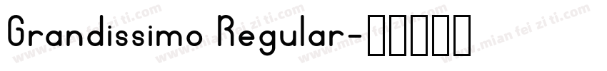 Grandissimo Regular字体转换
